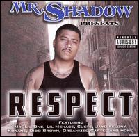 Mr. Shadow - Respect lyrics