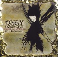 Onry Ozzborn - In Between lyrics