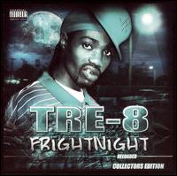 Tre-8 - Frightnight lyrics
