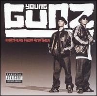 Young Gunz - Brothers from Another lyrics