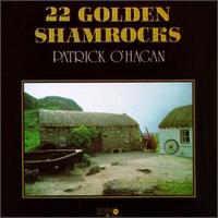 Patrick O'Hagan - 22 Golden Shamrocks lyrics