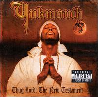 Yukmouth - Thug Lord: The New Testament lyrics