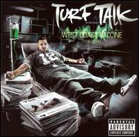 Turf Talk - West Coast Vaccine (The Cure) lyrics