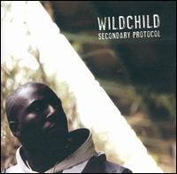 Wildchild - Secondary Protocol lyrics