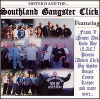 Mister D - The Southland Gangster Click lyrics