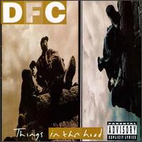 DFC - Things in tha Hood lyrics