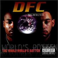 DFC - The Whole World's Rotten lyrics