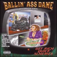 Ballin A$$ Dame - Get Rich Quick Schemes [2006] lyrics