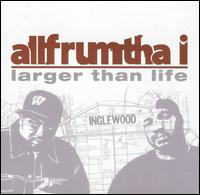 Allfrumtha i - Larger Than Life lyrics