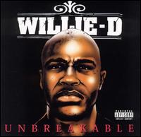 Willie D - Unbreakable lyrics