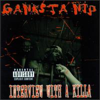 Ganksta N-I-P - Interview With a Killa lyrics