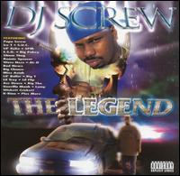 DJ Screw - The Legend lyrics