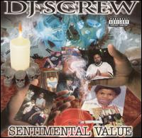 DJ Screw - Sentimental Value lyrics