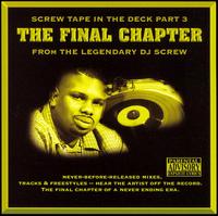 DJ Screw - Screw Tape in the Deck, Pt. 3: Final Chapter lyrics