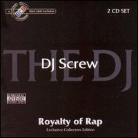 DJ Screw - Royalty of Rap lyrics