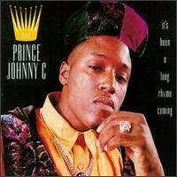 Prince Johnny C - It's Been a Long Rhyme Coming lyrics