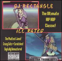 DJ Rectangle - Ill Rated lyrics