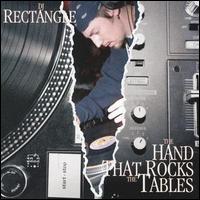 DJ Rectangle - The Hand That Rocks the Tables lyrics