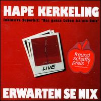Hape Kerkeling - Erwarten Se Nix lyrics
