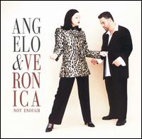 Angelo & Veronica - Not Enough lyrics