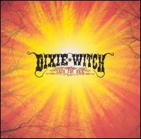 Dixie Witch - Into the Sun lyrics