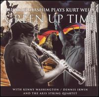 Michael Hashim - Green up Time: The Music of Kurt Weill lyrics