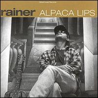 Rainer - Alpaca Lips lyrics