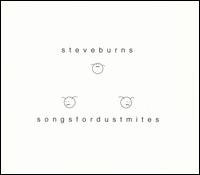 Steve Burns - Songs for Dust Mites lyrics