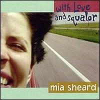 Mia Sheard - With Love and Squalor lyrics
