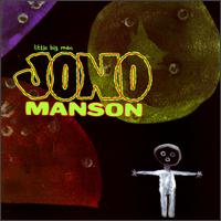 Jono Manson - Little Big Man lyrics