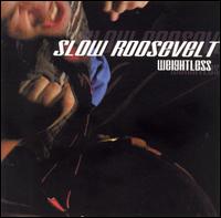Slow Roosevelt - Weightless lyrics