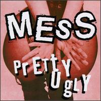 Mess - Pretty Ugly lyrics