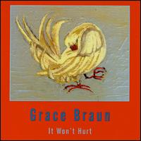 Grace Braun - It Won't Hurt lyrics