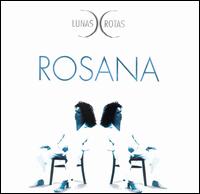 Rosana - Lunas Rotas lyrics