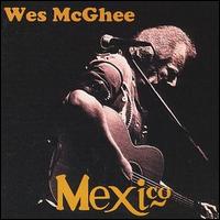 Wes McGhee - Mexico lyrics