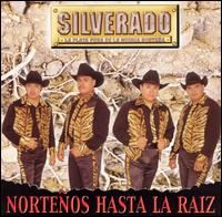 Silverado - Nortenos Hasta la Raiz lyrics