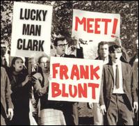 Lucky Man Clark - Meet Frank Blunt lyrics