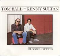 Tom Ball & Kenny Sultan - Bloodshot Eyes lyrics