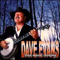 Dave Evans - Bad Moon Shining lyrics