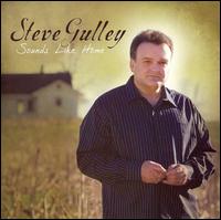 Steve Gulley - Sounds Like Home lyrics