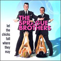 Sprague Brothers - Let the Chicks Fall Where They May lyrics