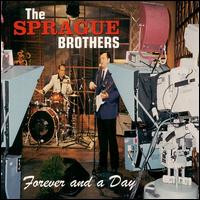 Sprague Brothers - Forever and a Day lyrics
