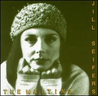 Jill Seifers - The Waiting lyrics
