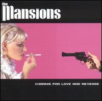 The Mansions - Charms for Love and Revenge lyrics