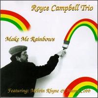 Royce Campbell - Make Me Rainbows lyrics