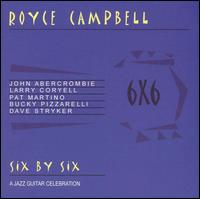 Royce Campbell - Six by Six: A Jazz Guitar Celebration lyrics