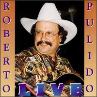Roberto Pulido - Live lyrics
