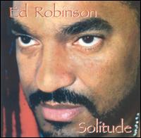 Ed Robinson - Solitude lyrics