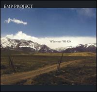 E.M.P. Project - Wherever We Go lyrics