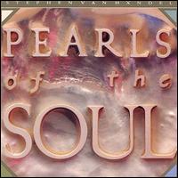 Stephen Van Handel - Pearls of The Soul lyrics